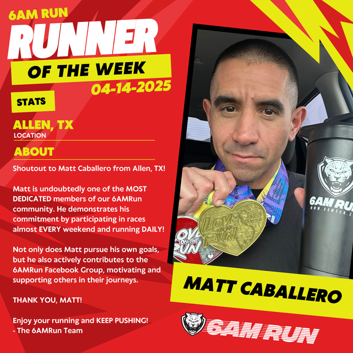 6AMRunner of The Week (4-14-25) - 6AM RUN