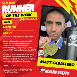 6AMRunner of The Week (4-14-25) - 6AM RUN