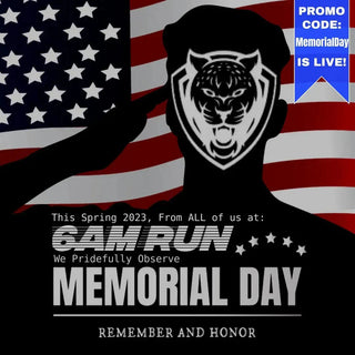 The Military's Emphasis on Running and Physical Fitness: A Tribute on Memorial Day - 6AM RUN