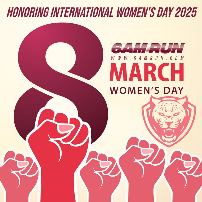 Happy International Women’s Day 2025 From 6AMRun - 6AM RUN