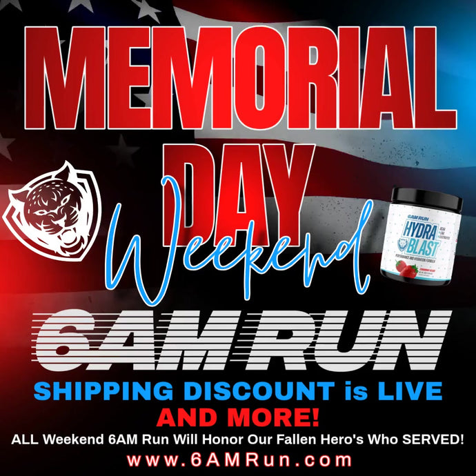 Memorial Day Weekend is HERE! - 6AM RUN
