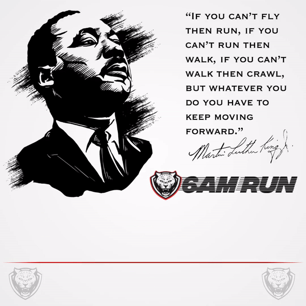 Honoring Dr. Martin Luther King - 6AM RUN