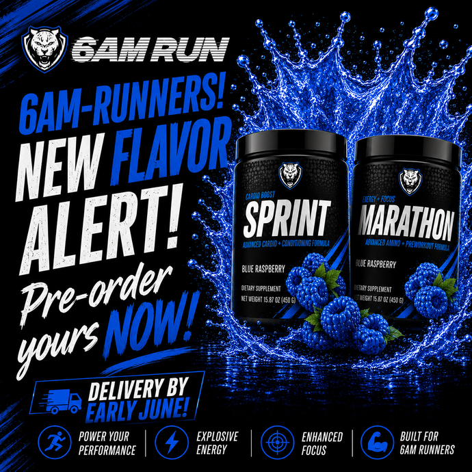 Don't BE BLUE! Attention 6AM-Runners, NEW FLAVOR ALERT!